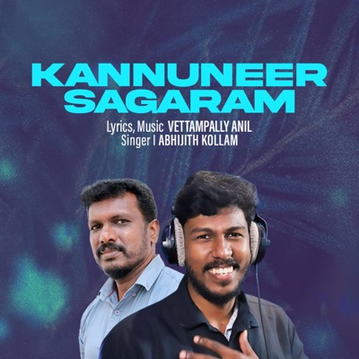 Kannuneer Sagaram Ennullil (feat. Vettampally Anil & Abhijith Kollam) - Single