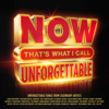 NOW That's What I Call Unforgettable - Various Artists