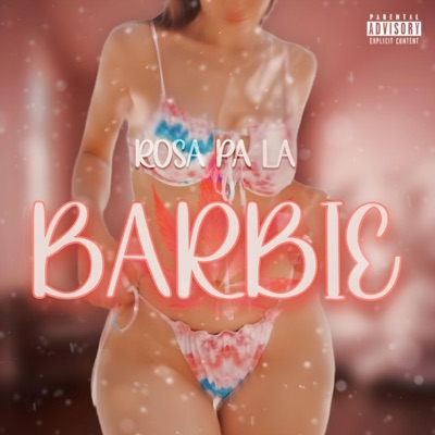 Rosa Pa la Barbie - Single