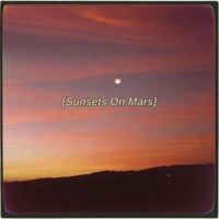 Sunsets On Mars - Single - King Koda