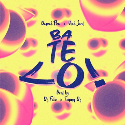 Batelo (feat. Nick Joed, Demock Flow & Tommy Dj) - Single