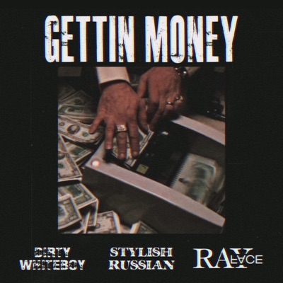 GETTIN MONEY (feat. RayFace) - Single