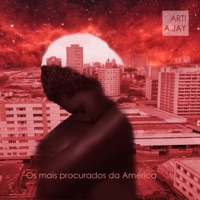 Os Mais Procurados da América (feat. A.Jay) - Single - ART!