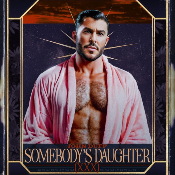 Somebody's Daughter (XXX Mix) - Single