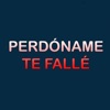 Perdóname te fallé - Single