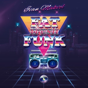 Fat Fresh Funk - EP