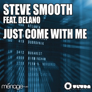 Just Come With Me (feat. Delano) - EP