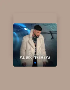 Listen to Alex Robov, watch music videos, read bio, see tour dates & more!