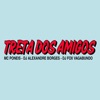 Treta dos Amigos - Single