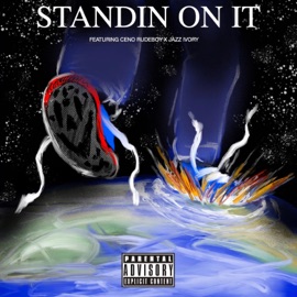 Standin On It (feat. Ceno Rudeboy & Jazz Ivory) Crews i Mean