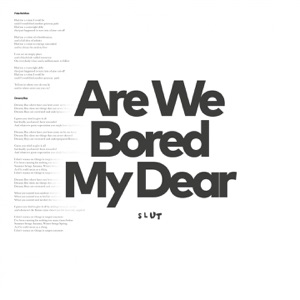 Are We Bored My Dear - EP