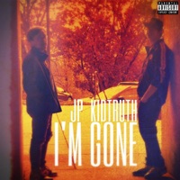 I'm Gone (feat. J.P.) - Single - KidTruth
