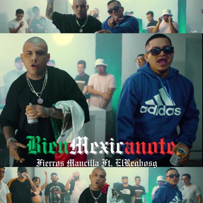 Bien Mexicanote (feat. ElReghosg) - Single