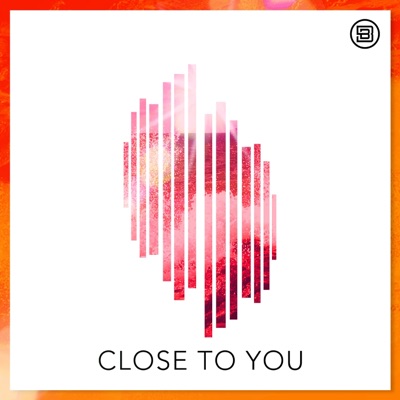 Close To You - Single