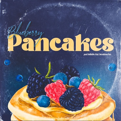 Blueberry Pancakes (feat. Brendonse7an) - Single