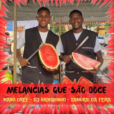 Melancias Que São Doces - Single