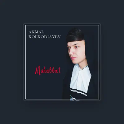 Listen to Akmal Xolxodjayev, watch music videos, read bio, see tour dates & more!