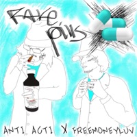 FAKE PILLS (feat. freemoneyluv) - Single - ANTI