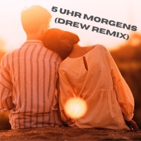 5 Uhr Morgens (Drew Remix) - Single - josuA & Drew