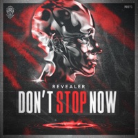 Don't Stop Now - Single - Revealer