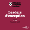 Leaders d'exception - Harvard Business Review
