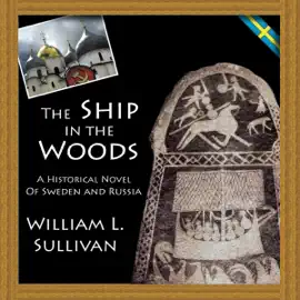 The Ship in the Woods: Viking Saga, Book 3 (Unabridged)
