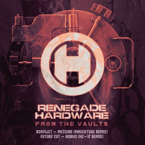 From the Vaults, Pt. 1 - Messiah (Magnetude Remix) / Horns (NC-17 Remix) - Single