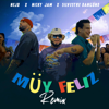 Muy Feliz (Remix) - Ñejo, Nicky Jam & Silvestre Dangond