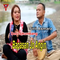 Bapasan Jo Angin (feat. Desi Sikumbang) - Single - Siril Asmara