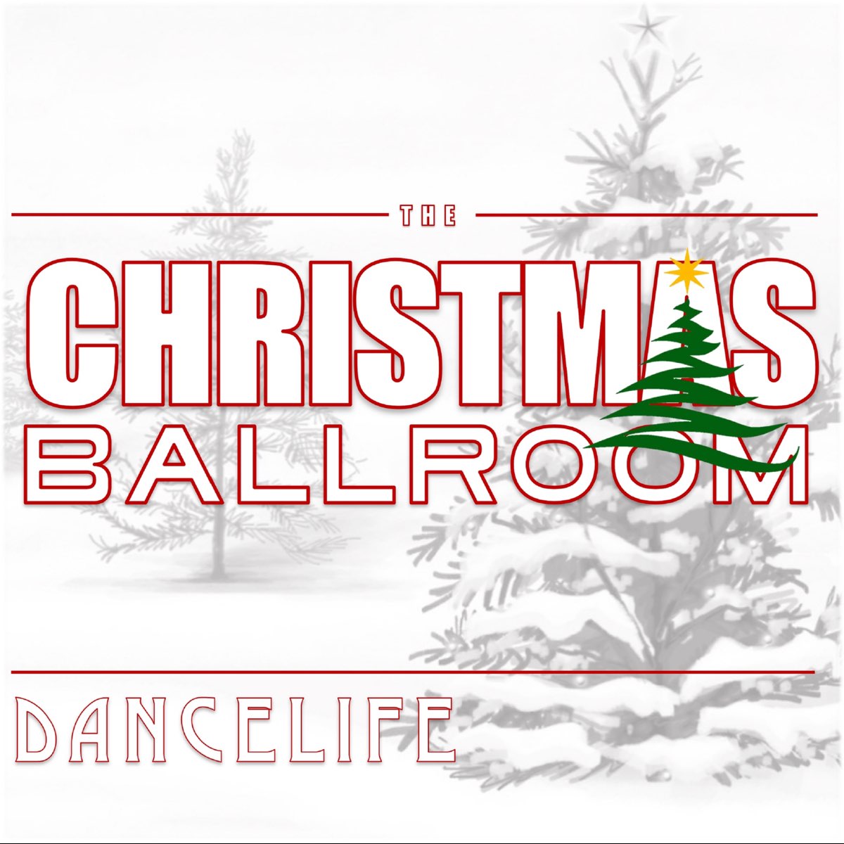 ‎Dancelife Presents The Christmas Ballroom Album by Ballroom