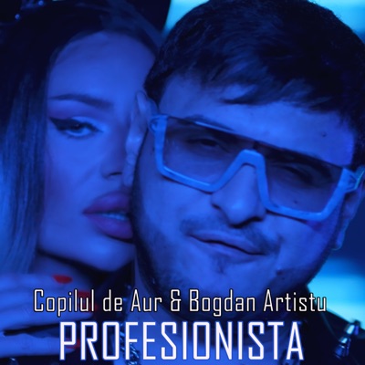 Profesionista (feat. Bogdan Artistu) - Single
