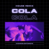 Cola (House) [Radio Edit] [Remix] artwork