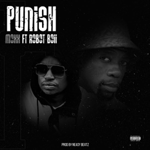 Punish (feat. Robot Boii)