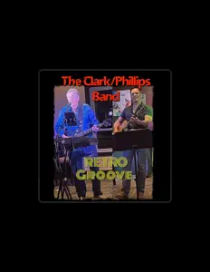聆聽 The Clark/Phillips Band、觀看音樂影片、閱讀小傳、查看巡演日期等！