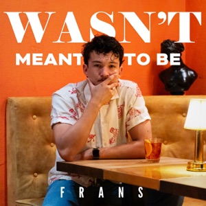 Frans - Wasn't Meant To Be - Line Dance Music