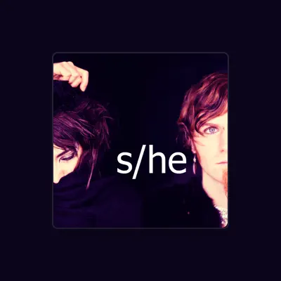 Listen to s/he, watch music videos, read bio, see tour dates & more!