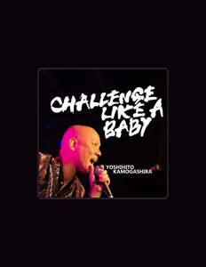 Yoshihito Kamogashiraを聴いたり、ミュージックビデオを鑑賞したり、経歴やツアー日程などを確認したりしましょう！