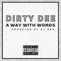 A Way With Words - Single - Dirty Dee