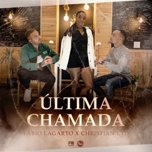 Última Chamada (feat. Fábio Lagarto)