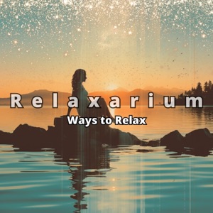 Ways to Relax - EP