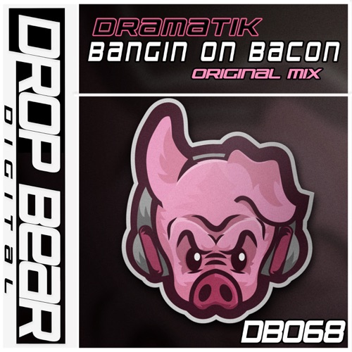 Bangin On Bacon - Single