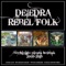 Woody Guthrie - Deiedra Rebel Folk lyrics