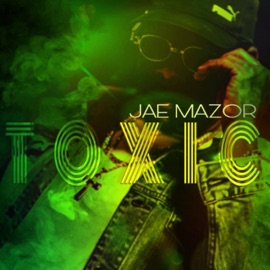Toxic Jae Mazor