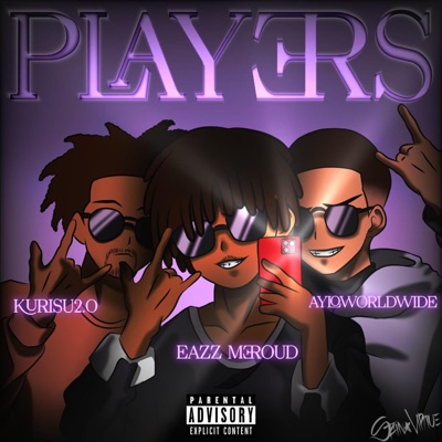 Players (feat. Kurisu2.0 & Ayloworldwide) - Single