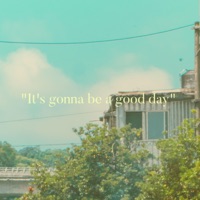 It's Gonna Be a Good Day - Single - SamTheDawn