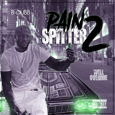 Pain Spitter 2 "Well Overdue"