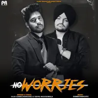 No Worries — Sidhu Moose Wala & Raja Game Changerz