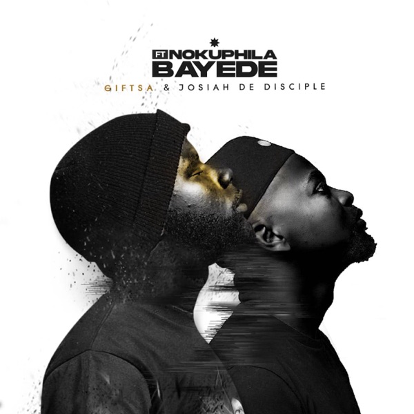 Bayede (feat. Nokuphila) - Single