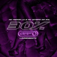 30% Off (feat. Lourenbeats) - Single - MC Menor LK & Vitinho Da Sul