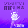 Instant Effect of Third Eye Opening: Activate Crystal Clear Intuition, Power Ajana Positivity, Third Eye Activation - Multi-interprètes